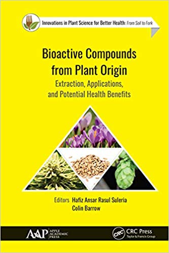 Bioactive Compounds from Plant Origin: Extraction, Applications, and Potential Health Benefits (Innovations in Plant Science for Better Health)